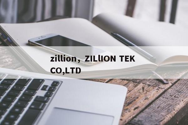 zillion,ZILlION TEK CO,LTD