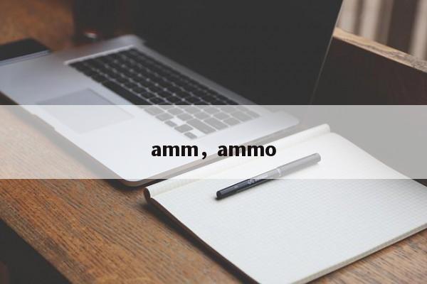 amm,ammo