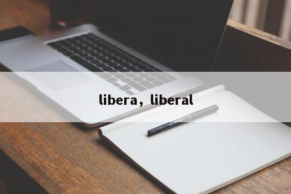libera,liberal